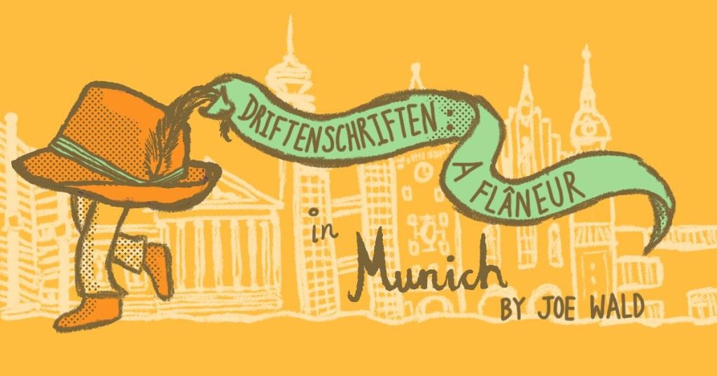 Driftenschriften: A Flaneur in Munich poster